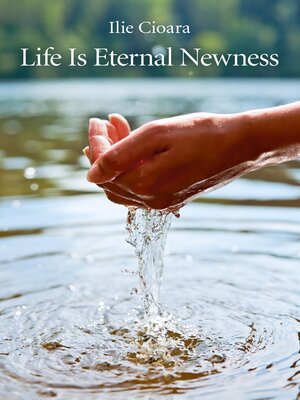 cover image of Life Is Eternal Newness